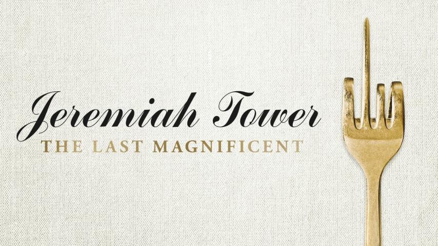 مشاهدة فيلم Jeremiah Tower: The Last Magnificent 2016 مترجم