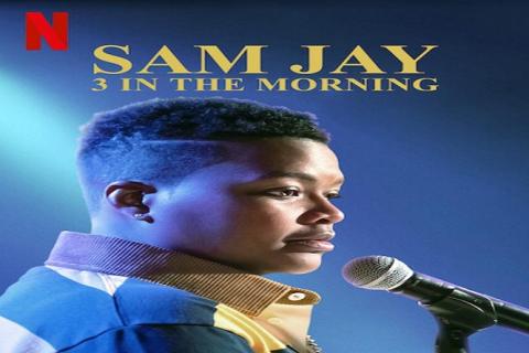 مشاهدة فيلم Sam Jay 3 in the Morning 2020 مترجم