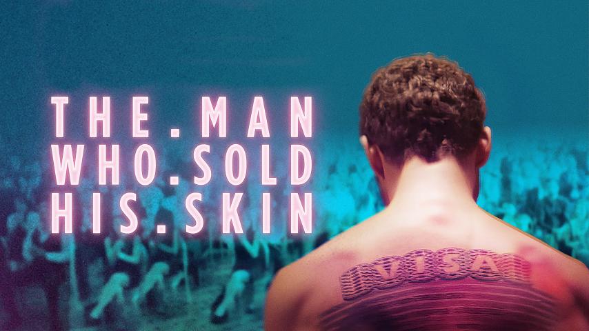 مشاهدة فيلم The Man Who Sold His Skin 2020 مترجم