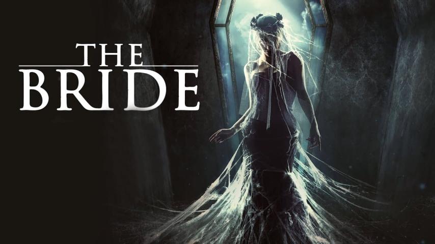 مشاهدة فيلم The Bride 2017 مترجم