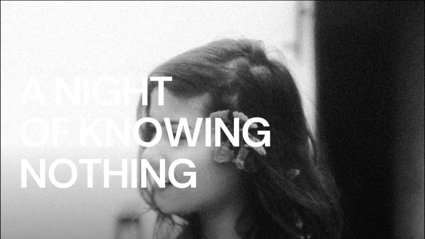 مشاهدة فيلم A Night of Knowing Nothing 2021 مترجم