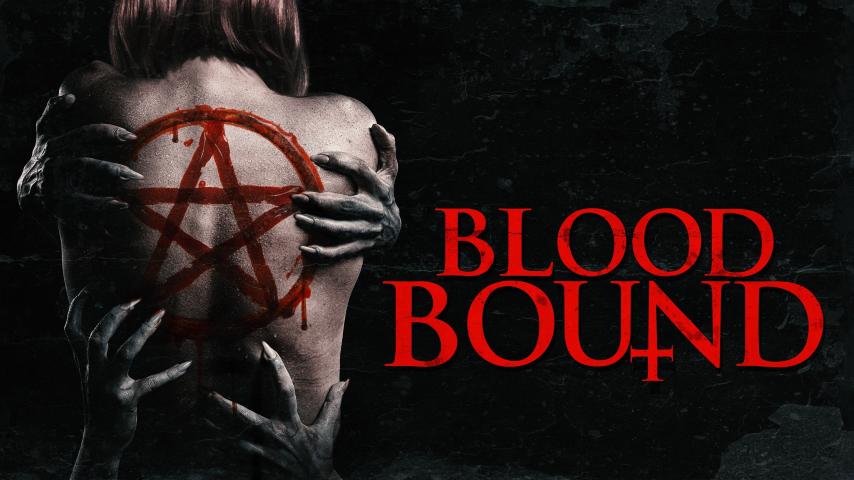 مشاهدة فيلم Blood Bound 2019 مترجم