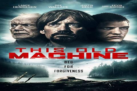 مشاهدة فيلم This Old Machine 2017 مترجم