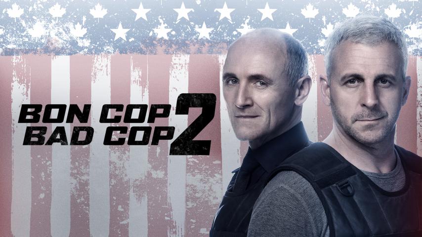 مشاهدة فيلم Bon Cop Bad Cop 2 2017 مترجم