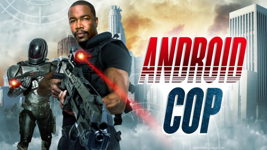 مشاهدة فيلم Android Cop 2014 مترجم