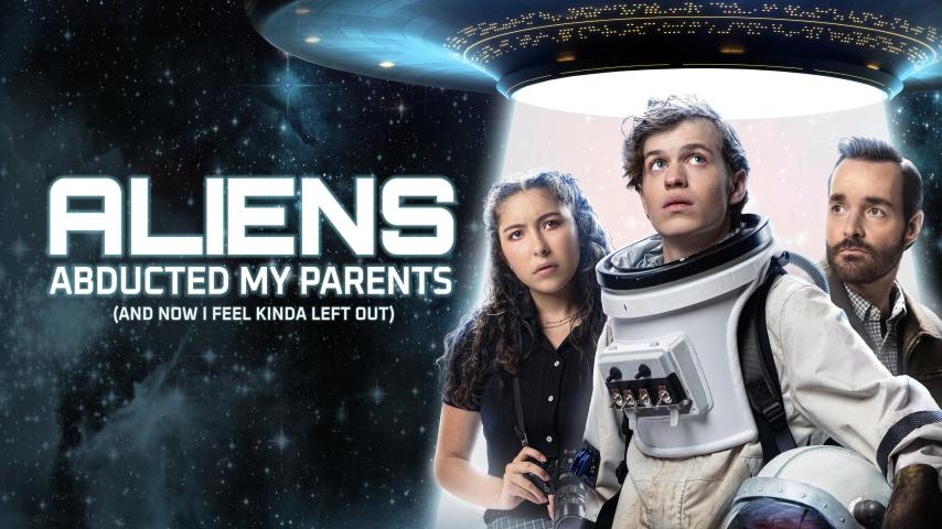 مشاهدة فيلم Aliens Abducted My Parents and Now I Feel Kinda Left Out 2023 مترجم