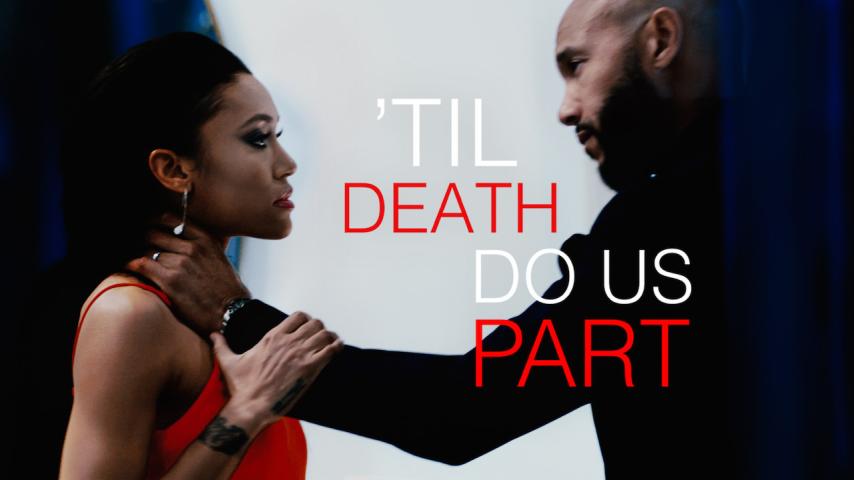 مشاهدة فيلم Til Death Do Us Part 2017 مترجم