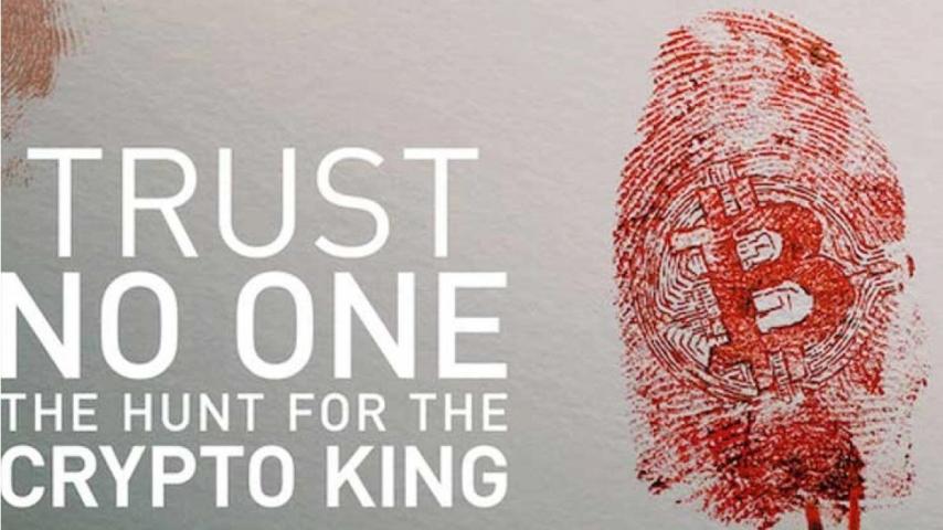 مشاهدة فيلم Trust No One: The Hunt for the Crypto King 2022 مترجم