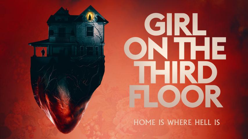 مشاهدة فيلم Girl on the Third Floor 2019 مترجم