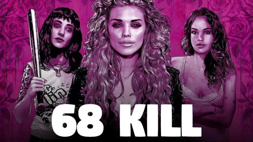 مشاهدة فيلم 68 Kill 2017 مترجم