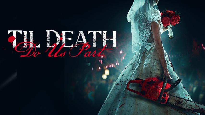 مشاهدة فيلم Til Death Do Us Part 2023 مترجم