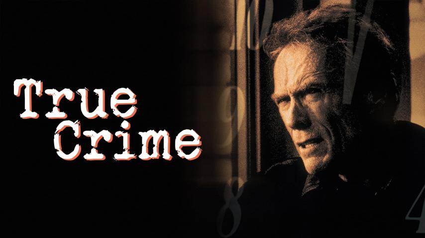 مشاهدة فيلم True Crime 1999 مترجم