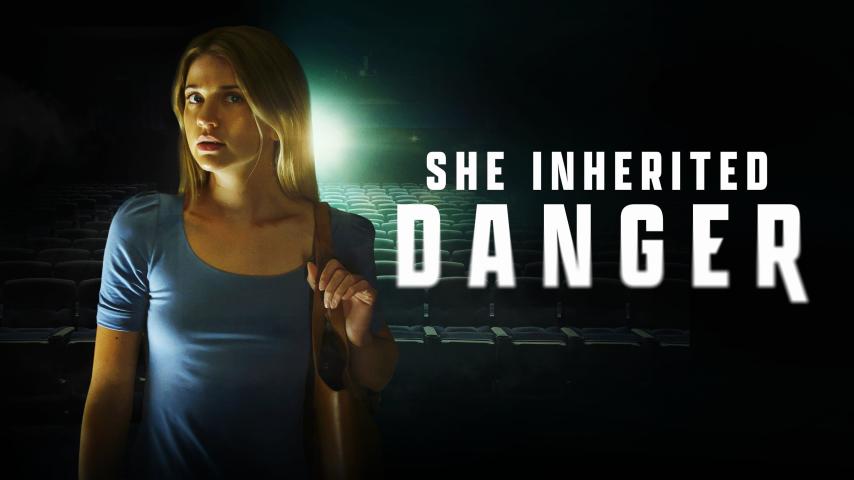 مشاهدة فيلم She Inherited Danger 2023 مترجم