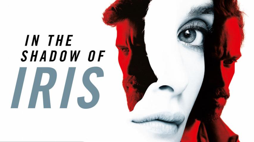 مشاهدة فيلم In the Shadow of Iris 2016 مترجم