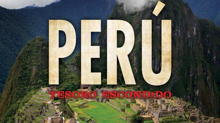 مشاهدة فيلم Perú: tesoro escondido 2017 مترجم