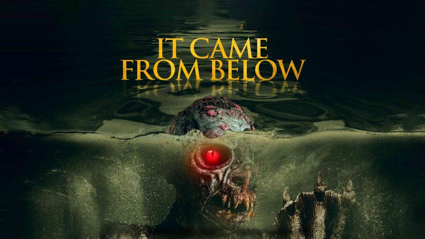 مشاهدة فيلم It Came from Below 2021 مترجم