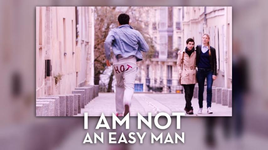 مشاهدة فيلم I Am Not an Easy Man 2018 مترجم