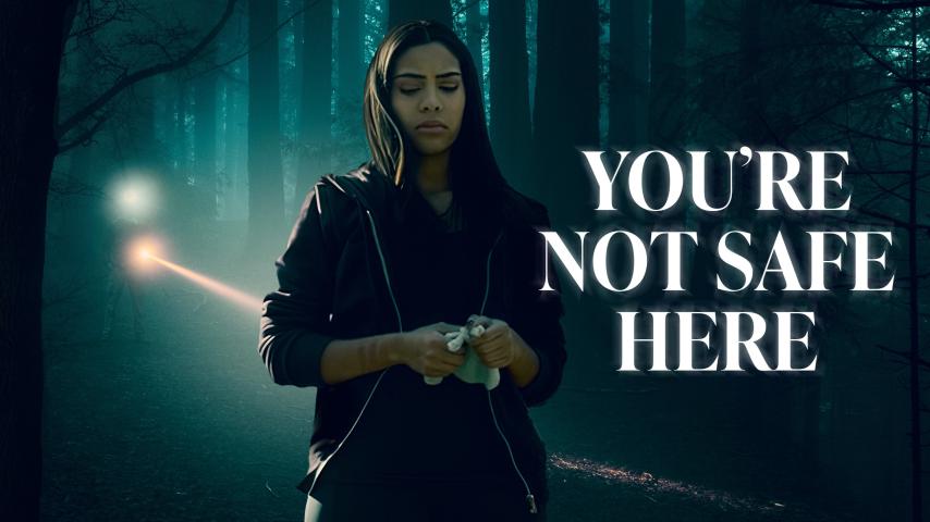 مشاهدة فيلم You're Not Safe Here 2021 مترجم