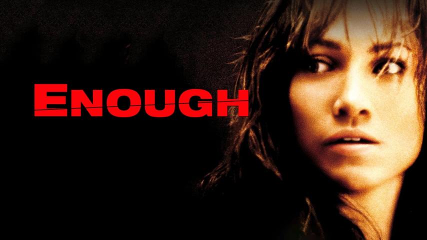 مشاهدة فيلم Enough 2002 مترجم