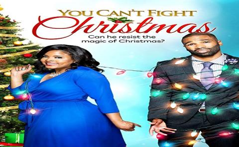 مشاهدة فيلم You Can't Fight Christmas 2017 مترجم