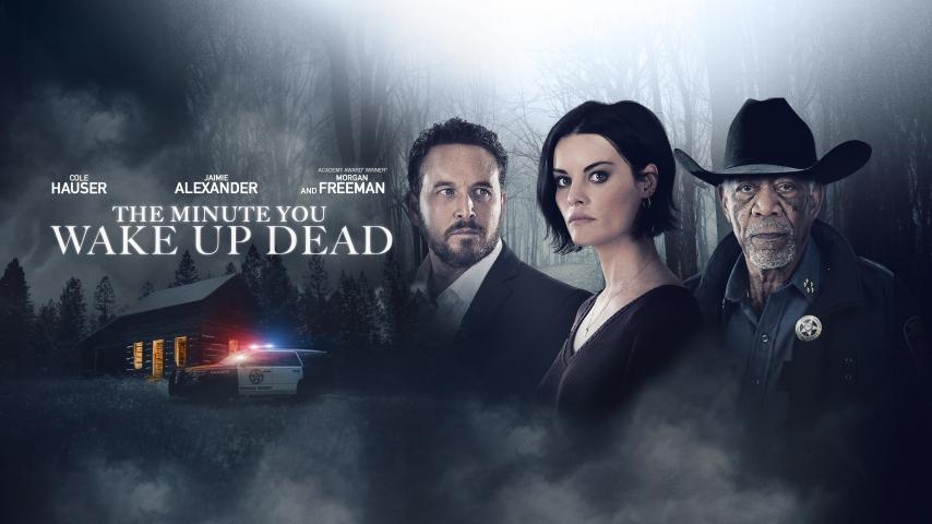 مشاهدة فيلم The Minute You Wake Up Dead 2022 مترجم