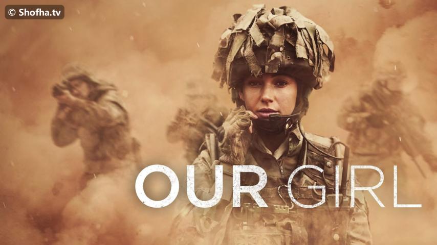 مسلسل Our Girl الموسم 3 الحلقة 1 مترجمة