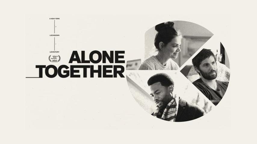 مشاهدة فيلم Alone Together 2022 مترجم