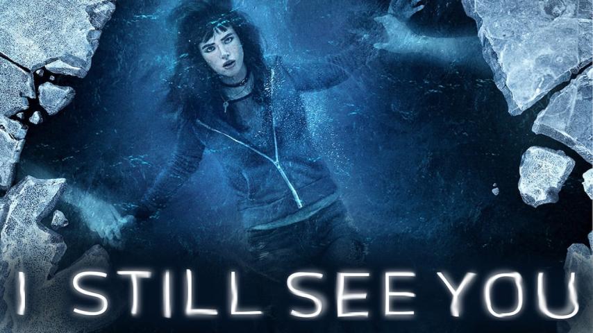 مشاهدة فيلم I Still See You 2018 مترجم