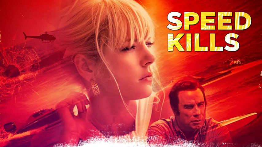 مشاهدة فيلم Speed Kills 2018 مترجم