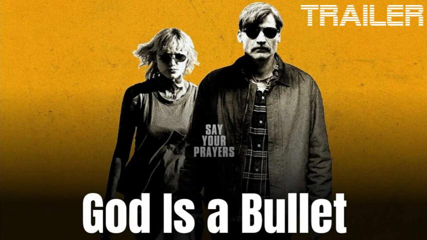 مشاهدة فيلم God Is a Bullet 2023 مترجم