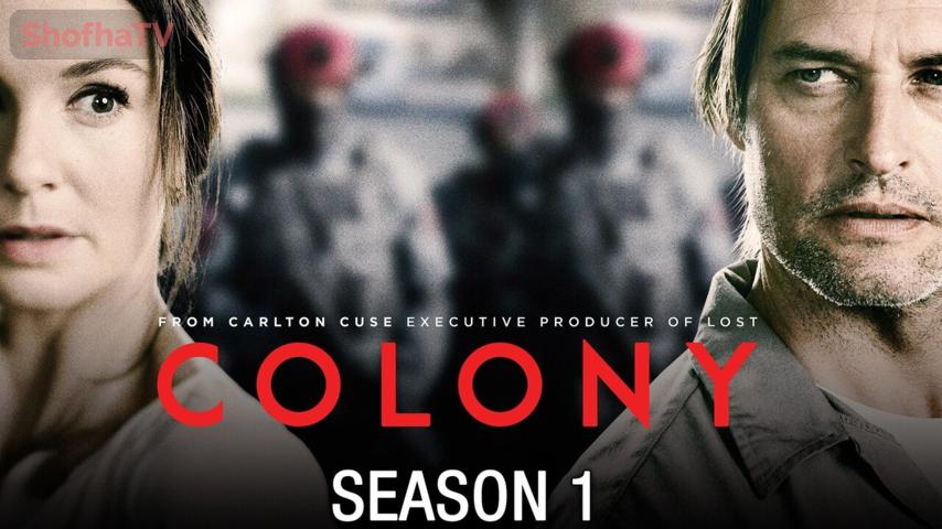 مسلسل Colony الموسم 1 الحلقة 1 مترجمة