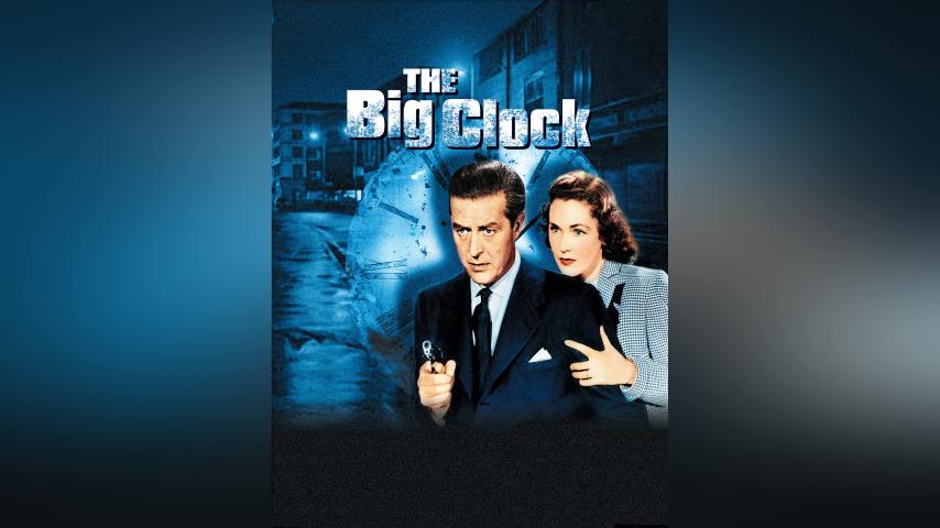 مشاهدة فيلم The Big Clock 1948 مترجم