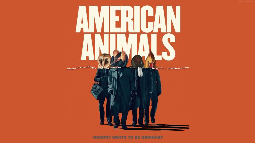 مشاهدة فيلم American Animals 2018 مترجم