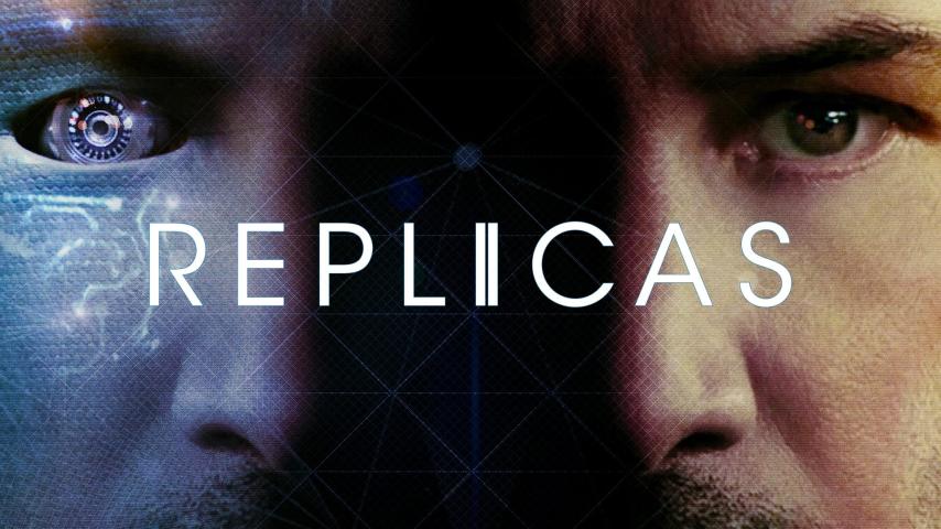 مشاهدة فيلم Replicas 2018 مترجم