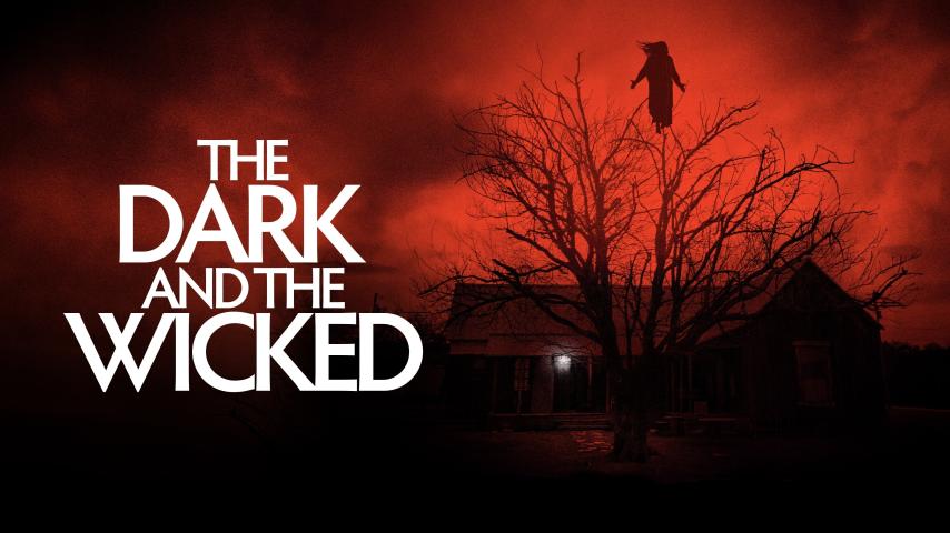 مشاهدة فيلم The Dark and the Wicked 2020 مترجم