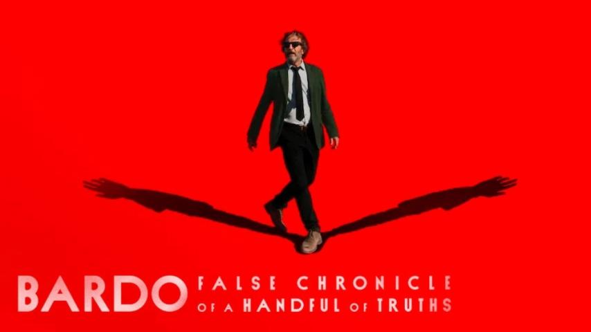 مشاهدة فيلم Bardo: False Chronicle of a Handful of Truths 2022 مترجم