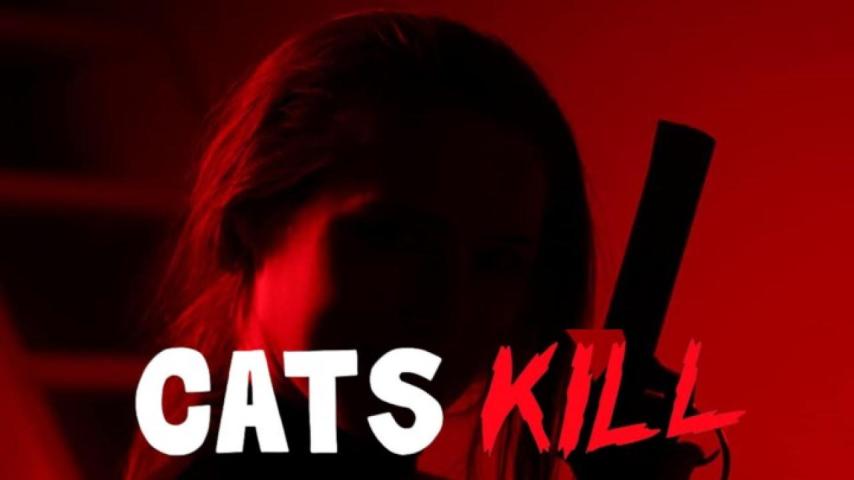 مشاهدة فيلم Cats Kill 2017 مترجم