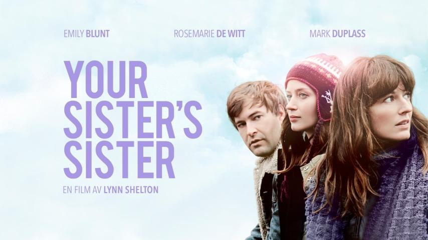 مشاهدة فيلم Your Sister's Sister 2011 مترجم