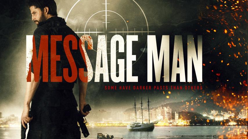 مشاهدة فيلم Message Man 2018 مترجم