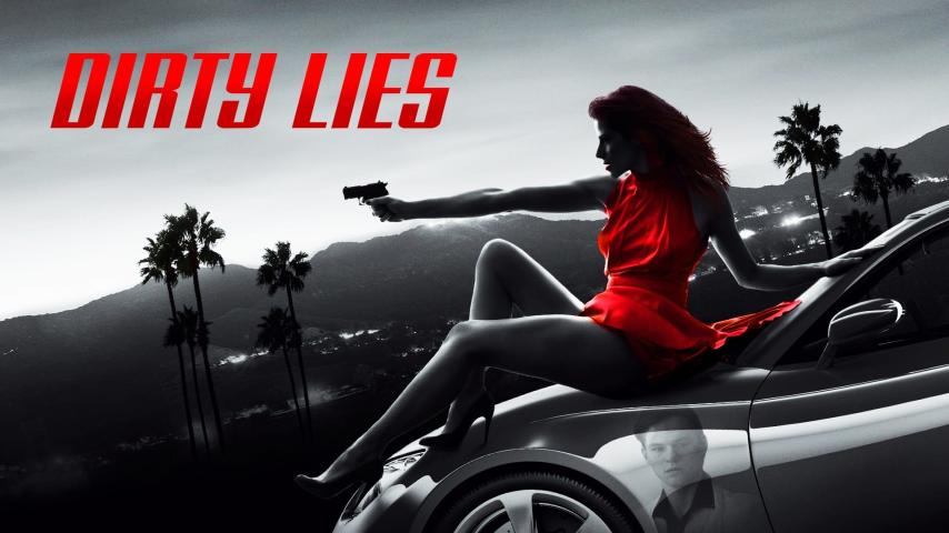 مشاهدة فيلم Dirty Lies 2016 مترجم