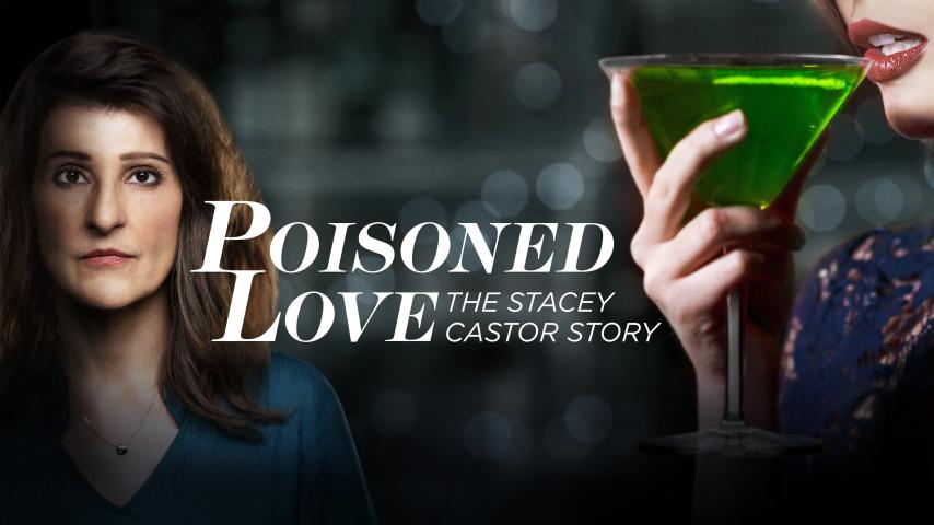 مشاهدة فيلم Poisoned Love: The Stacey Castor Story 2020 مترجم