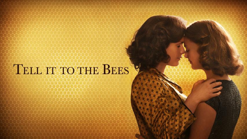 مشاهدة فيلم Tell It to the Bees 2018 مترجم