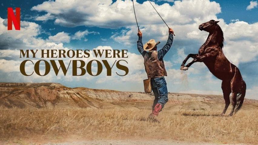 مشاهدة فيلم My Heroes Were Cowboys 2021 مترجم