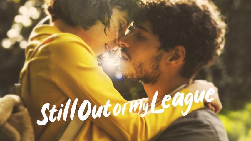 مشاهدة فيلم Still Out of My League 2021 مترجم