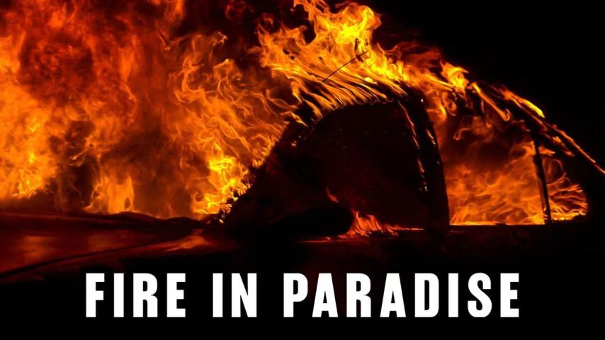 مشاهدة فيلم Fire in Paradise 2019 مترجم