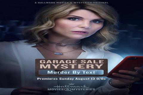 مشاهدة فيلم Garage Sale Mystery: Murder by Text 2017 مترجم