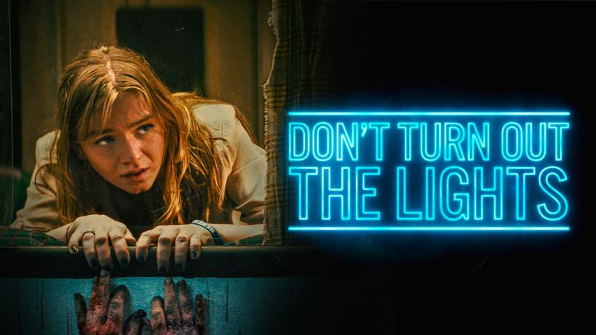 مشاهدة فيلم Don't Turn Out the Lights 2023 مترجم