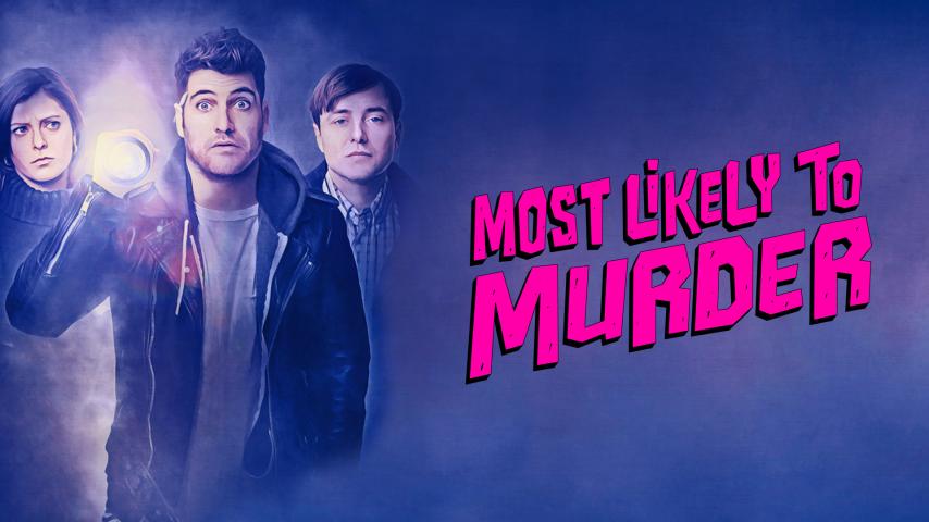 مشاهدة فيلم Most Likely to Murder 2018 مترجم