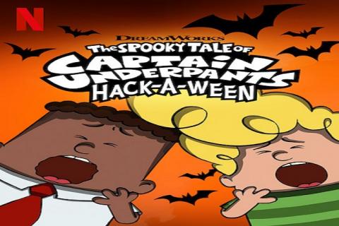 مشاهدة فيلم The Spooky Tale of Captain Underpants Hack-a-ween 2019 مترجم