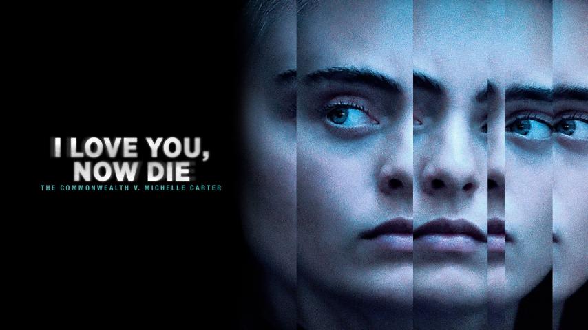 مشاهدة فيلم I Love You, Now Die: The Commonwealth v. Michelle Carter part 2 2019 مترجم